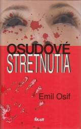 Osif Emil: Osudov stretnutia