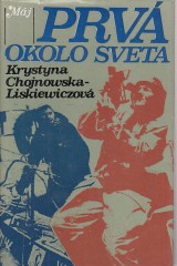 Chojnowska-Liskiewiczov Krystyna: Prv okolo sveta