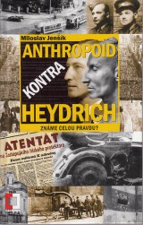 Jenšík Miloslav: Anthropoid kontra Heydrich