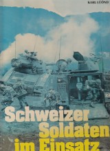 Lnd Karl: Schweizer Soldaten im Einsatz