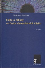 Veltman Martinus: Fakta a zhady ve fyzice elementrnch astic