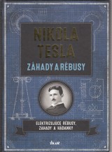 Galland Richard: Nikola Tesla. Zhady a rbusy
