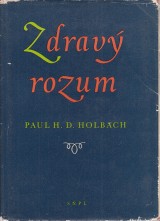 Holbach Paul H.D.: Zdrav rozum