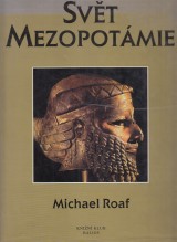 Roaf Michael: Svt Mezopotmie