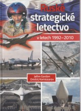 Gordon Jefim, Komissarov Dmitrij: Ruské strategické letectvo v letech 1992-2010
