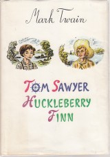 Twain Mark: Dobrodrustv Toma Sawyera. Dobrodrustv Huckleberryho Finna