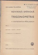 Šilháček Karel: Rovinná i sférická trigonometrie v 1500 řešených příkladech I.