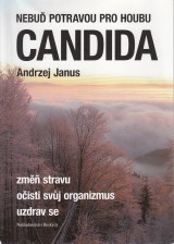 Janus Andrzej: Nebuď potravou pro houbu Candida