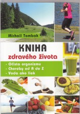 Tombak Michail: Kniha zdravého života