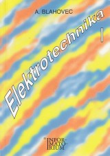 Blahovec Antonín: Elektrotechnika I.