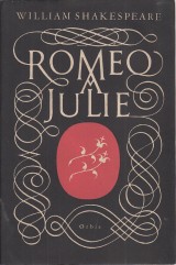 Shakespeare William: Romeo a Julie