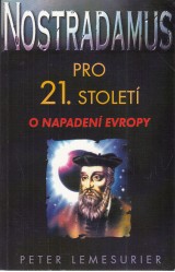 Lemesurier Peter: Nostradamus pro 21.století o napadení Evropy