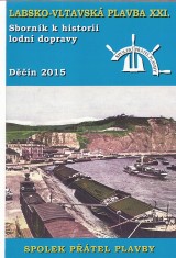 : Labsko-vltavská plavba XXI. Sborník k historii lodní dopravy