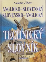 Véhner Ladislav: Anglicko slovenský a slovensko anglický technický slovník
