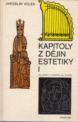 Volek Jaroslav: Kapitoly z djin estetiky I. Od antiky k potku XX.stolet