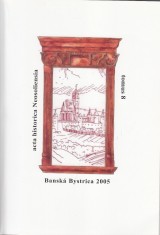 Kožiak Rastislav, Nagy Imrich zost.: Acta historica Neosoliensia 8/2005