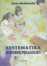 Medňanská Irena: Systematika hudobnej pedagogiky