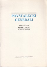 Stanislav Jn, Dobrkov Mria: Povstaleck generli. Jn Golian, Rudolf Viest, Jlius Nosko
