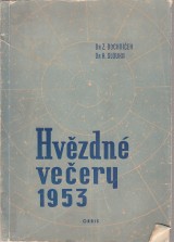 Bochníček Záviš, Slouka Hubert: Hvězdné večery 1953. Astronomický kalendář pro každého