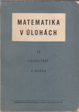 Maška Otokar: Matematika v úlohách II. Geometrie