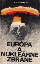 Jefremov A.J.: Európa a nukleárne zbrane
