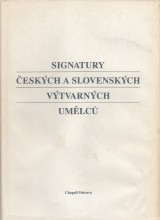 Pavlik Petr zost.: Signatury eskch a slovenskch vtvarnch umlc