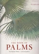 von Martius Carl Friedrich Philipp,Lack H. Walter: The Book of Palms. The Ccomplet plates