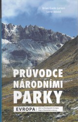 Larsen Brian Gade, Ildved Lone: Průvodce národními parky. Evropa