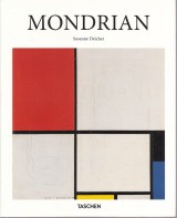 Deicher Susanne: Piet Mondrian 1872-1944. Structures in Space