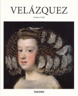 Wolf Norbert: Diego Velzquez 1599-1660. Das Gesicht Spaniens