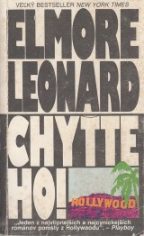 Leonard Elmore: Chyťte ho!