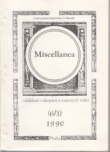: Miscellanea oddělení rukopisů a starých tisků 6/1 1990