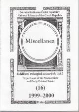 : Miscellanea oddělení rukopisů a starých tisků 16 1999-2000