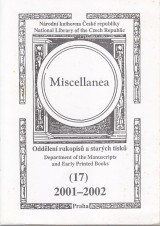 : Miscellanea oddělení rukopisů a starých tisků 17 2001-2002