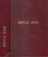 : Impulz. Revue pre modernú katolícku kultúru roč. II. 2006 1.-4.číslo