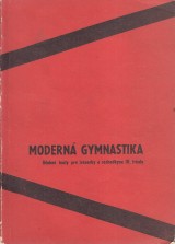 Fialov M. a kol.: Modern gymnastika. Uebn texty pre trnerky a rozhodkyne III. triedy