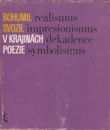 Svozil Bohumil: V krajinách poezie. Realismus, impresionismus, dekadence, symbolismus