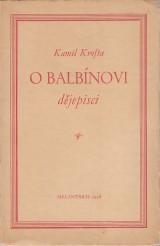 Krofta Kamil: O Balbínovi dějepisci
