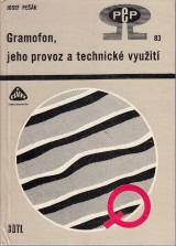 Pek Josef: Gramofon, jeho provoz a technick vyuit
