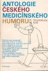 K Svatopluk: Antologie eskho medicnskho humoru