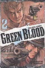 Kakizaki Masasumi: Green Blood 2. Zelen krev