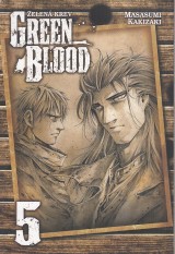 Kakizaki Masasumi: Green Blood 5. Zelen krev
