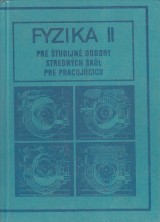 Cabk Ivan a kol.: Fyzika II. pre tudijn odbory strednch kl pre pracujcich