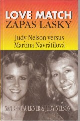 Faulkner Sandra, Nelson Judy: Love match. Zpas lsky. Judy Nelson versus Martina Navrtilov