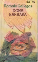 Gallegos Rmulo: Doa Barbara