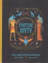 Menzies Jean: Egyptsk mty. Bohovia, farani a symboly starovekho Egypta