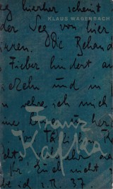 Wagenbach Klaus: Franz Kafka