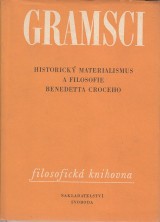 Gramsci Antonio: Historick materialismus a filosofie Benedetta Croceho