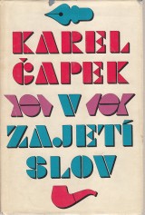 apek Karel: V zajet slov. Kritika slov a slov