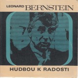 Bernstein Leonard: Hudbou k radosti + SP plata